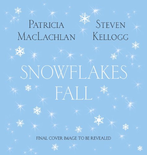 Snowflakes Fall:   2013 9780385376938 Front Cover