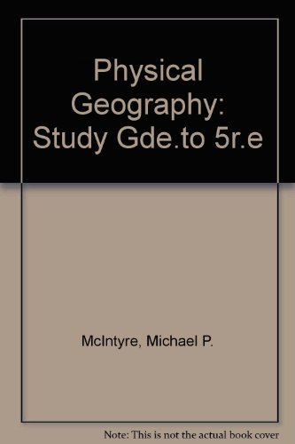 Physical Geography  5th 1991 (Student Manual, Study Guide, etc.) 9780471534938 Front Cover