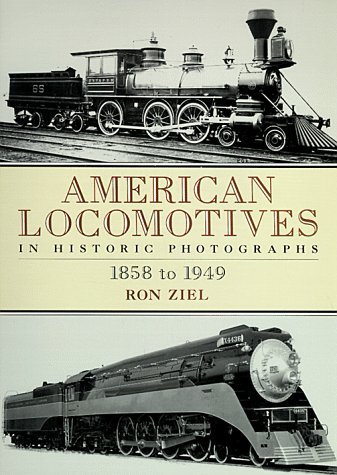 American Locomotives in Historic Photographs, 1858 to 1949   1993 9780486273938 Front Cover