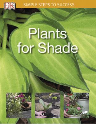 Plants for Shade  N/A 9780756626938 Front Cover