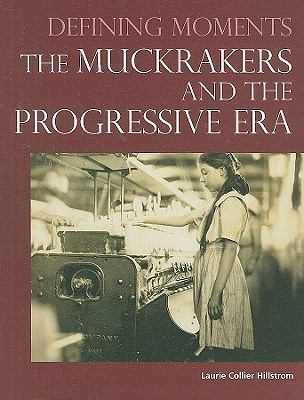 Muckrakers and the Progressive Era   2010 9780780810938 Front Cover