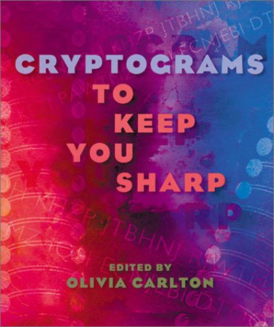 Cryptograms to Keep You Sharp   2003 9780806989938 Front Cover
