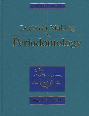 Decision Making in Periodontology  3rd 1998 (Revised) 9780815141938 Front Cover