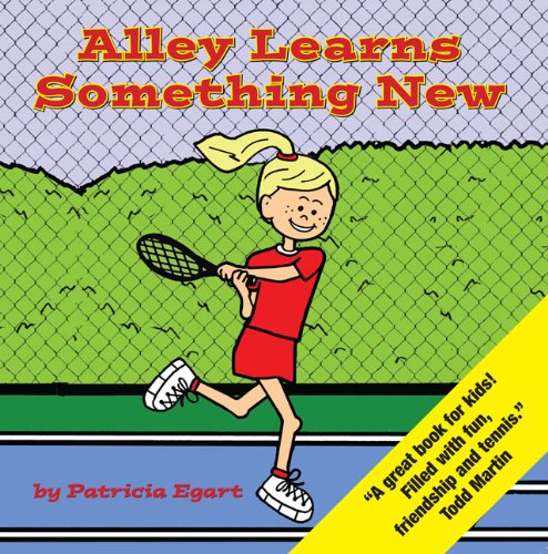 Alley Learns Something New:   2012 9780983183938 Front Cover