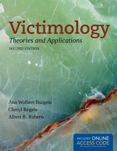 Victimology Theories and Applications  2nd 2013 (Revised) 9781449684938 Front Cover