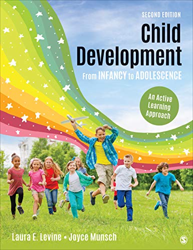 Child Development from Infancy to Adolescence An Active Learning Approach 2nd 2020 9781506398938 Front Cover