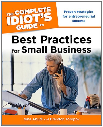 Complete Idiot's Guide to Best Practices for Small Business  N/A 9781592579938 Front Cover