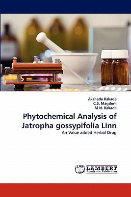 Phytochemical Analysis of Jatropha Gossypifolia Linn  N/A 9783843392938 Front Cover