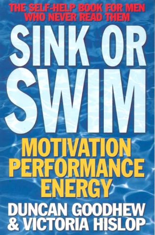 Sink or Swim Self-Help Book for Men Who Never Read Them  2001 9780091856939 Front Cover