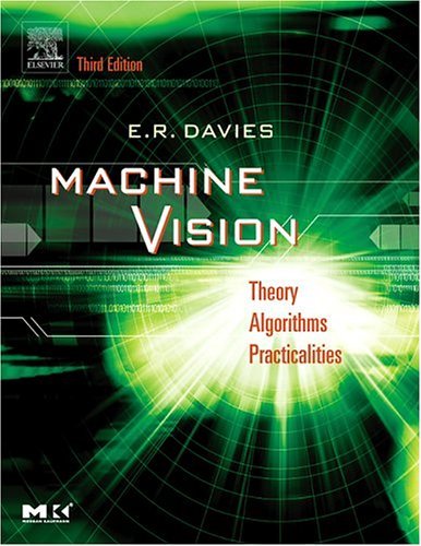 Machine Vision Theory, Algorithms, Practicalities 3rd 2005 (Revised) 9780122060939 Front Cover