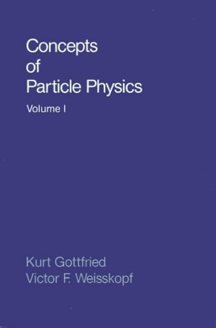 Concepts of Particle Physics   1986 9780195033939 Front Cover