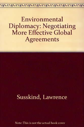 Environmental Diplomacy Negotiating More Effective Global Agreements  1994 9780195075939 Front Cover