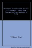 Make the Team Gymnastics for Girls N/A 9780316887939 Front Cover
