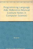 Programming Language ADA A Reference Manual, Proposed Standard N/A 9780387106939 Front Cover