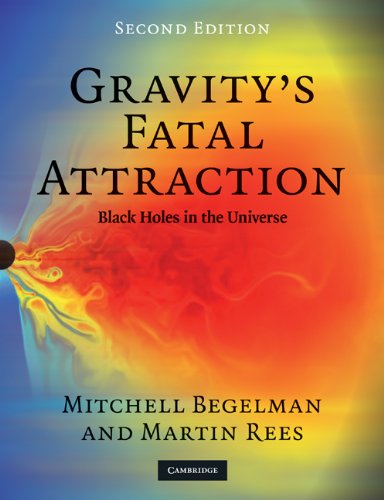 Gravity's Fatal Attraction Black Holes in the Universe 2nd 2009 (Revised) 9780521717939 Front Cover