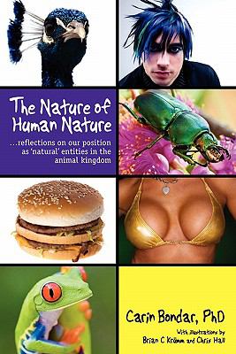 Nature of Human Nature  N/A 9780557457939 Front Cover