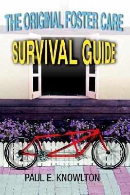 Original Foster Care Survival Guide  N/A 9780595358939 Front Cover