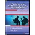 Practical Approach to Client Interviewing, Counseling, and Decision-Making   2009 9781422422939 Front Cover