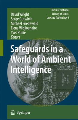 Safeguards in a World of Ambient Intelligence   2008 9789048176939 Front Cover