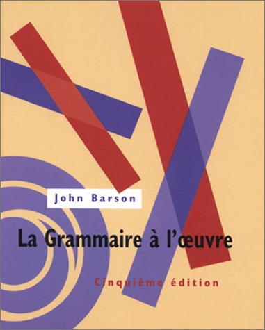 Grammaire l'Oeuvre Text  5th 1996 9780030723940 Front Cover