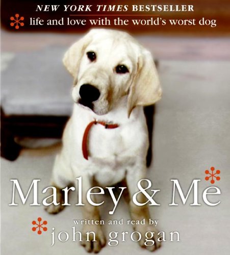 Marley and Me : Life and Love with the World's Worst Dog Abridged  9780060829940 Front Cover