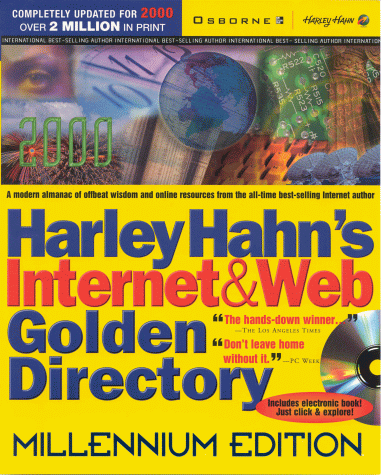 Harley Hahn's Internet and Web Golden Directory  7th 2000 9780072121940 Front Cover