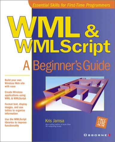 WML and WMLscript : A Beginner's Guide  2001 9780072192940 Front Cover