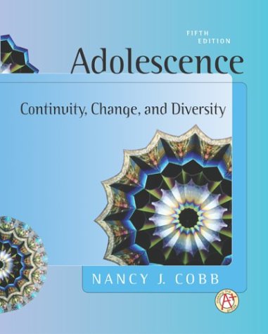 Adolescence : Continuity, Change, and Diversity 5th 2003 9780072866940 Front Cover