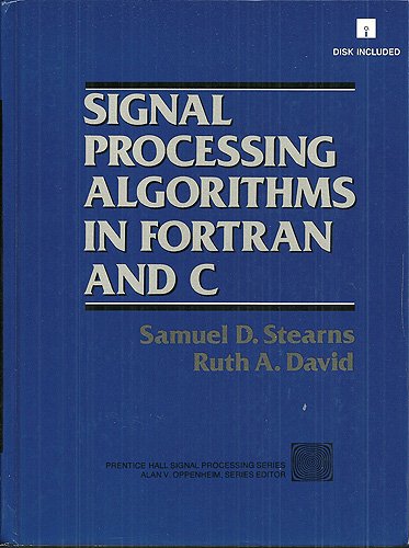 Signal Processing Algorithms Using Fortran and C   1993 9780138126940 Front Cover