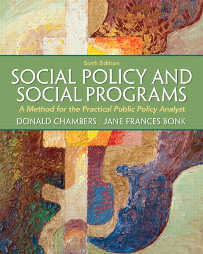 Social Policy and Social Programs A Method for the Practical Public Policy Analyst 6th 2013 9780205222940 Front Cover