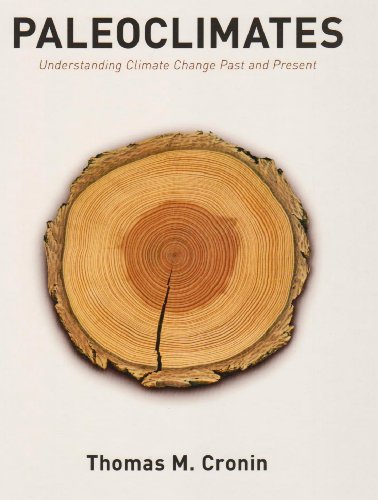 Paleoclimates Understanding Climate Change Past and Present  2009 9780231144940 Front Cover