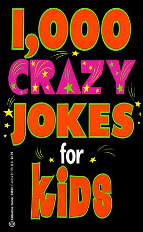 1,000 Crazy Jokes for Kids  Reprint  9780345346940 Front Cover
