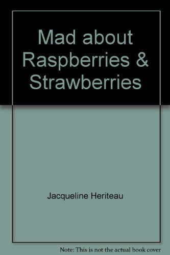 Mad about Raspberries and Strawberries   1984 9780399509940 Front Cover