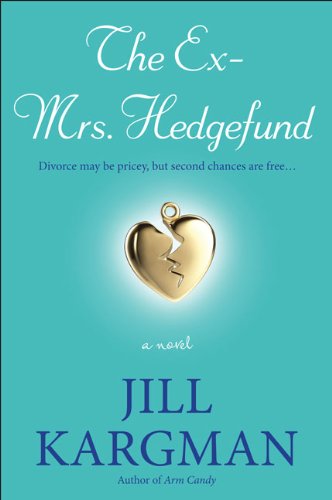 Ex-Mrs. Hedgefund A Novel N/A 9780452295940 Front Cover