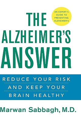 Alzheimer's Answer Reduce Your Risk and Keep Your Brain Healthy  2008 9780470044940 Front Cover