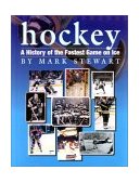 Hockey A History of the Fastest Game on Ice N/A 9780531114940 Front Cover
