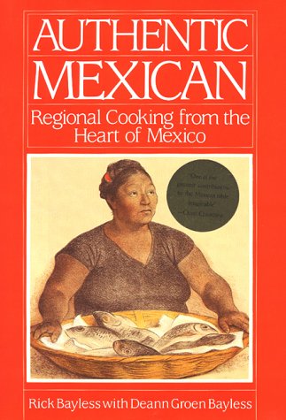 Authentic Mexican Regional Cooking from the Heart of Mexico N/A 9780688043940 Front Cover