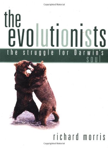 Evolutionists The Struggle for Darwin's Soul  2001 (Revised) 9780716740940 Front Cover