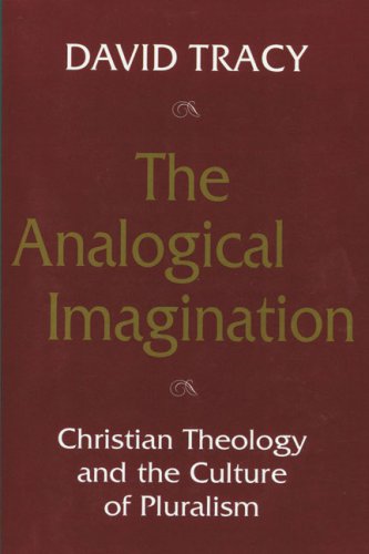 Analogical Imagination Christian Theology and the Culture of Pluralism N/A 9780824506940 Front Cover