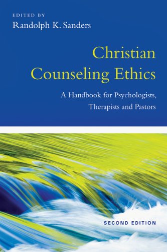 Christian Counseling Ethics A Handbook for Psychologists, Therapists and Pastors 2nd (Revised) 9780830839940 Front Cover