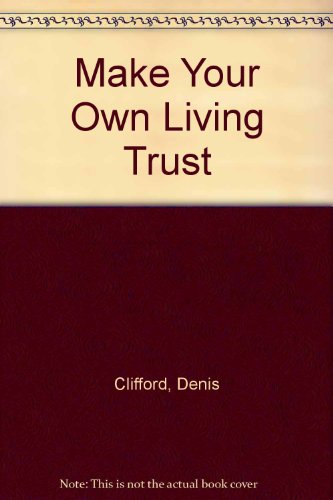 Make Your Own Living Trust  1993 9780873371940 Front Cover