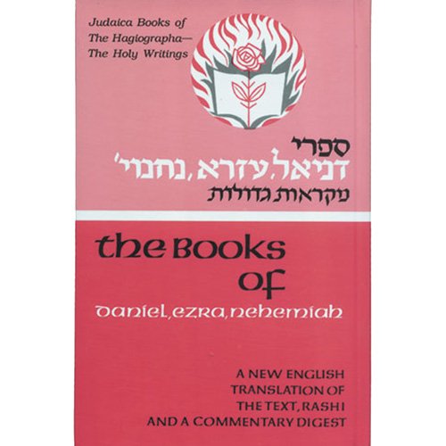 Daniel, Ezra, and Nehemiah - Hebrew Text and Commentary with English Translation Hebrew Text, English Translation and Commentary Digest N/A 9780910818940 Front Cover