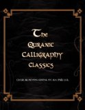 Quranic Calligraphy Classics : Mohsin's Calligraphy Paintings N/A 9781425759940 Front Cover