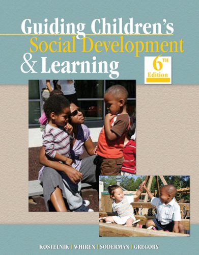 Guiding Children's Social Development and Learning  6th 2009 (Revised) 9781428336940 Front Cover