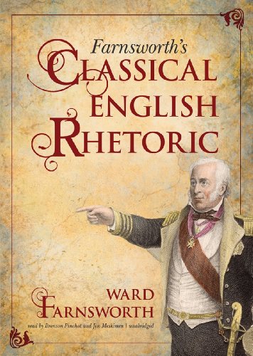 Farnsworth's Classical English Rhetoric: Library Edition  2011 9781455123940 Front Cover