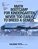 Math Bootcamp for Kindergarten Never Too Early to Breed a Genius Large Type  9781491200940 Front Cover