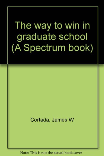 Way to Win in Graduate School  1979 9780139461941 Front Cover