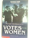 Votes for Women (Double Take) N/A 9780439978941 Front Cover