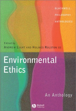 Environmental Ethics An Anthology  2003 9780631222941 Front Cover