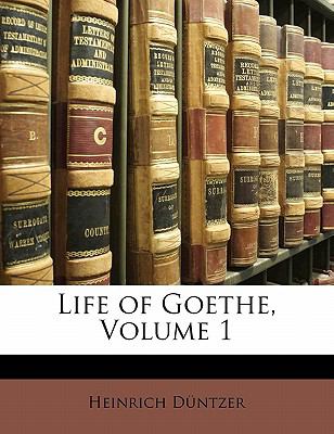 Life of Goethe  N/A 9781148619941 Front Cover